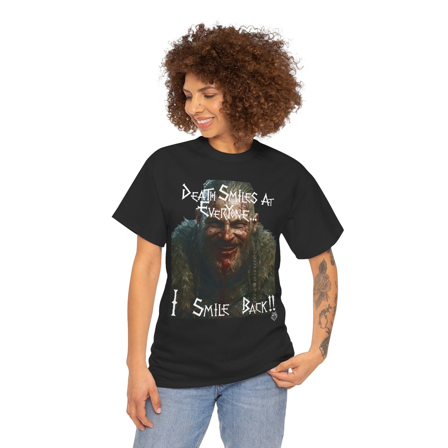 Death Smiles At Everyone. I Smile Back!!' Design T-shirt