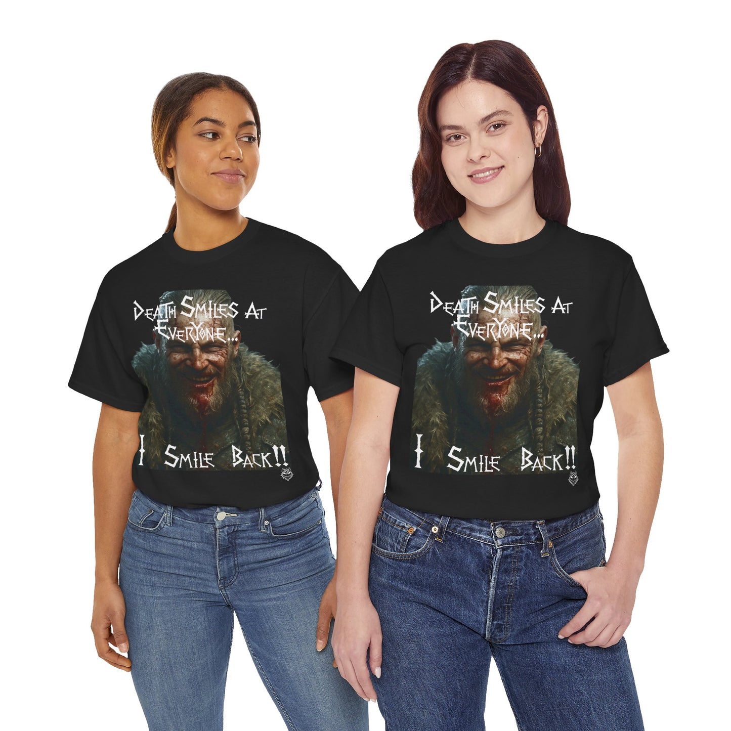 Death Smiles At Everyone. I Smile Back!!' Design T-shirt