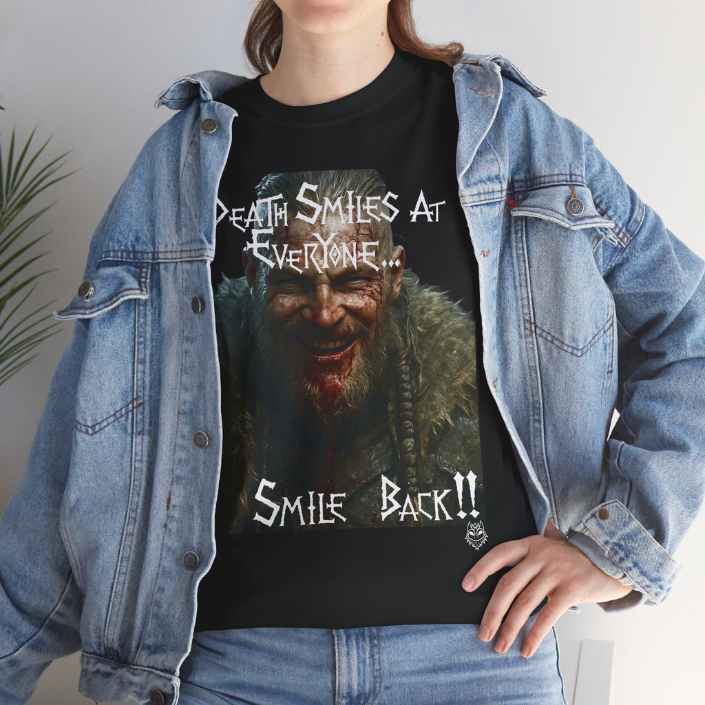 Death Smiles At Everyone. I Smile Back!!' Design T-shirt